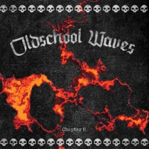 OLDSCHOOL WAVES CHAPTER 2