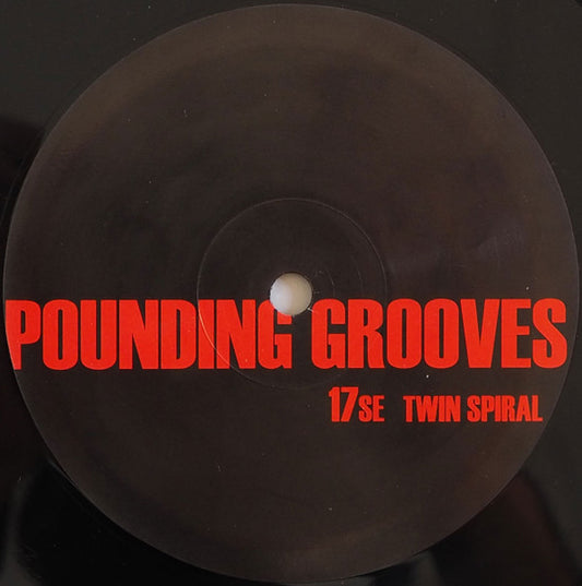 Pounding Grooves – Pounding Grooves 17SE Twin Spiral