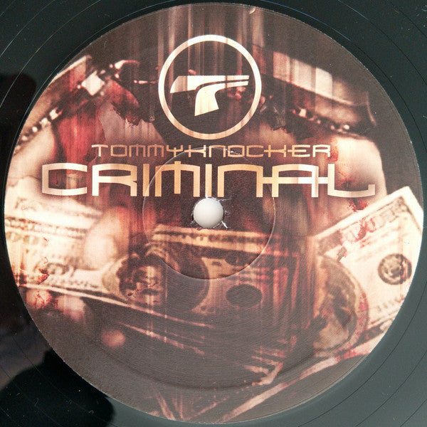 Tommyknocker – Criminal