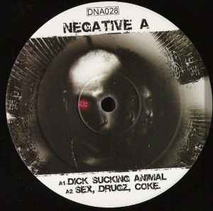 DNA028 Negative A – Fucking It Up
