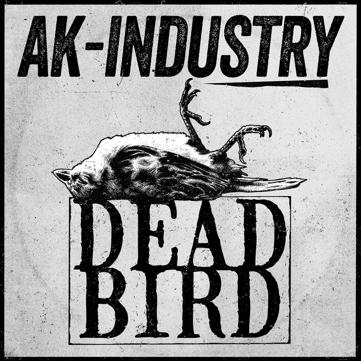 AK-Industry – Dead Bird