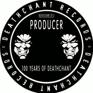 DEATHCHANT SP 02 100 YEARS OF DEATHCHANT