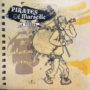 Pirates of Marseille 10 ans le voyage
